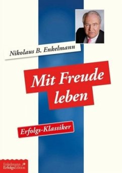 Mit Freude leben - Enkelmann, Nikolaus B.