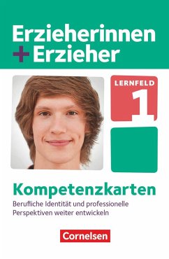 Erzieherinnen + Erzieher. Berufliche Identität und professionelle Perspektiven weiterentwickeln. Kompetenzkarten - Meyer, Anke