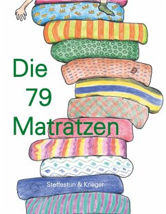 Die 79 Matratzen - Steffestun-Gottschalk, Silja;Krieger-Pleus, Petra