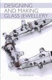 Designing and Making Glass Jewellery (eBook, ePUB)