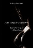 Aux caresses d'Himéros