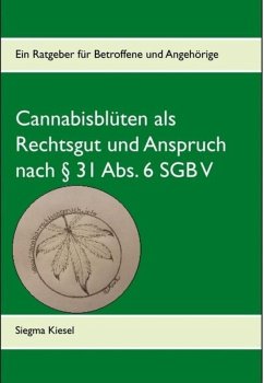 § 31 Absatz 6 - Cannabis als Rechtsanspruch (eBook, ePUB) - Kiesel, Siegma