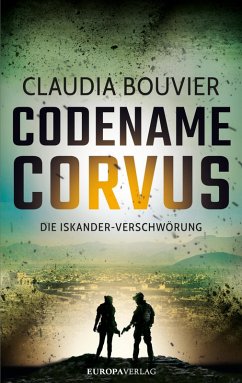 Die Iskander-Verschwörung / Codename Corvus Bd.1 (eBook, ePUB) - Bouvier, Claudia