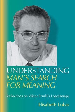 Understanding Man's Search for Meaning - Lukas, Elisabeth S