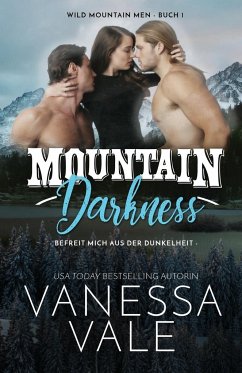 Mountain Darkness - befreit mich aus der Dunkelheit - Vale, Vanessa