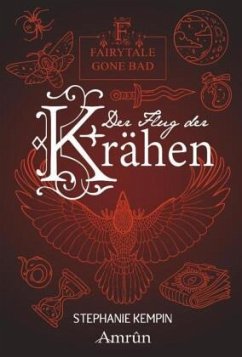 Der Flug der Krähen / Fairytale gone Bad Bd.2 - Kempin, Stephanie