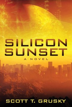 Silicon Sunset - Grusky, Scott T.