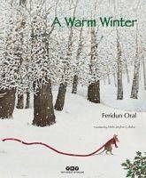 A Warm Winter - Oral, Feridun