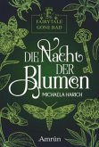 Die Nacht der Blumen / Fairytale gone Bad Bd.1