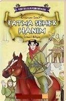 Fatma Seher Hanim - Bilgin, Ismail