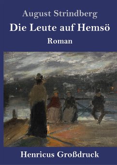 Die Leute auf Hemsö (Großdruck) - Strindberg, August