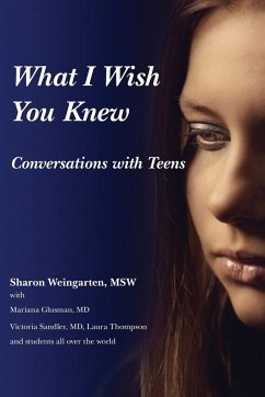 What I Wish You Knew Conversations: Conversations with Teens (Deluxe Color Edition) - Weingarten, Sharon