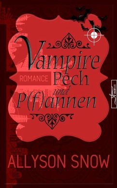 Vampire, Pech und P(f)annen (eBook, ePUB) - Snow, Allyson