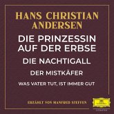 Die Prinzessin auf der Erbse / Die Nachtigall / Der Mistkäfer / Was Vater tut, ist immer gut (MP3-Download)