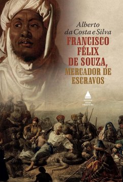 Cover Francisco Félix de Souza, mercador de escravos (eBook, ePUB)