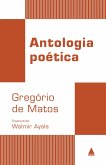 Antologia Poética - Gregório de Matos (eBook, ePUB)