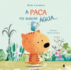 A paca foi buscar água... (eBook, ePUB)