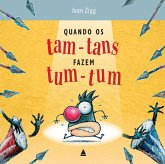 Quando os tam-tans fazem tum-tum (eBook, ePUB)