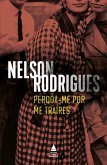 Perdoa-me por me traíres (eBook, ePUB) Perdoa-me por me traíres (eBook, ePUB)