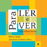 Para ler e ver com olhos livres (eBook, ePUB) Para ler e ver com olhos livres (eBook, ePUB)