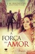 A força do amor (eBook, ePUB) - Bild 1