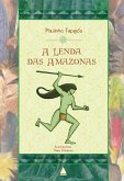 A lenda das Amazonas (eBook, ePUB)
