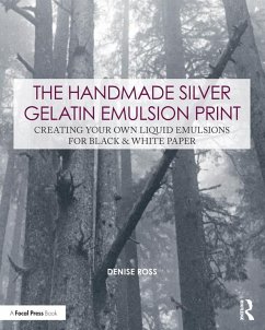 Cover The Handmade Silver Gelatin Emulsion Print (eBook, ePUB)