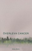 Överleva cancer (eBook, ePUB)