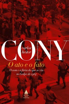 O ato e o fato (eBook, ePUB) - Cony, Carlos Heitor