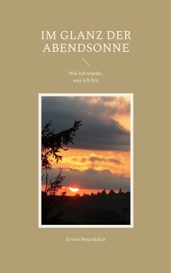 Im Glanz der Abendsonne (eBook, ePUB) - Neustädter, Erwin