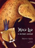 Moça Lua e outras lendas (eBook, ePUB)