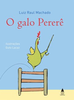 O galo Pererê (eBook, ePUB) - Machado, Luiz Raul