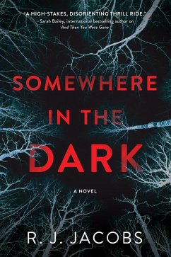 Somewhere in the Dark (eBook, ePUB) - Jacobs, R. J.