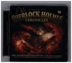 Der Daumen des Ingenieurs / Sherlock Holmes Chronicles Bd.76 (1 Audio-CD)