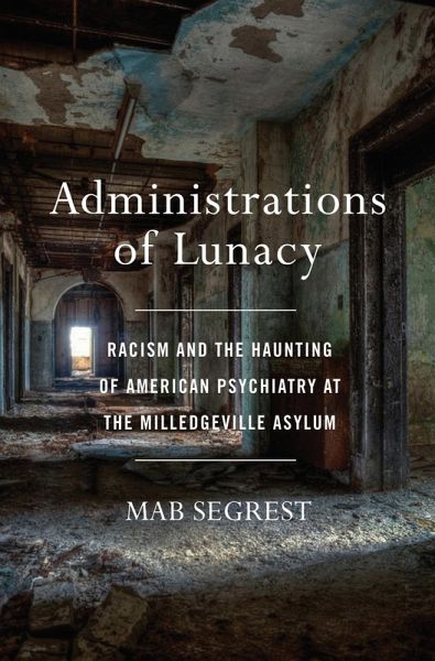 Administrations of Lunacy (eBook, ePUB) Administrations of Lunacy (eBook, ePUB)
