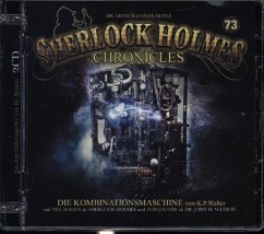 Die Kombninationsmaschine / Sherlock Holmes Chronicles Bd.73 (1 Audio-CD) - Walter, K. P.