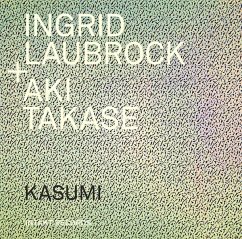 Kasumi - Laubrock,Ingrid/Takase,Aki