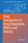 Drug Transporters in Drug Disposition, Effects and Toxicity (eBook, PDF)