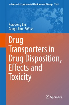 Drug Transporters in Drug Disposition, Effects and Toxicity (eBook, PDF)