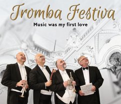 Music Was My First Love - Tromba Festiva