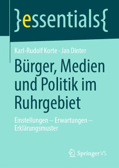 Bürger, Medien und Politik im Ruhrgebiet (eBook, PDF) - Korte, Karl-Rudolf; Dinter, Jan