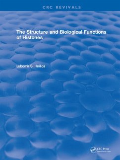 Structure and Biological Functions of Histones (eBook, PDF) - Hnilica, L. S.