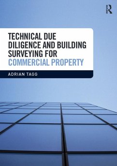 Technical Due Diligence and Building Surveying for Commercial Property (eBook, ePUB) - Tagg, Adrian