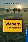 Wabern - und der Weg dorthin (eBook, ePUB)