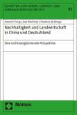 Nachhaltigkeit und Landwirtschaft in China und Deutschland Nachhaltigkeit und Landwirtschaft in China und Deutschland