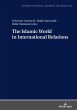 The Islamic World in International... - Bild 1