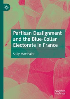 Partisan Dealignment and the Blue-Collar Electorate in France - Marthaler, Sally