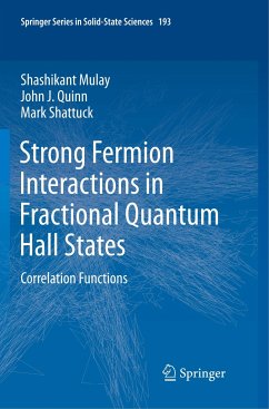 Strong Fermion Interactions in Fractional Quantum Hall States - Mulay, Shashikant;Quinn, John J.;Shattuck, Mark