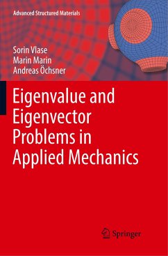 Eigenvalue and Eigenvector Problems in Applied Mechanics - Vlase, Sorin;Marin, Marin;Öchsner, Andreas