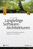 Langlebige Software-Architekturen Langlebige Software-Architekturen